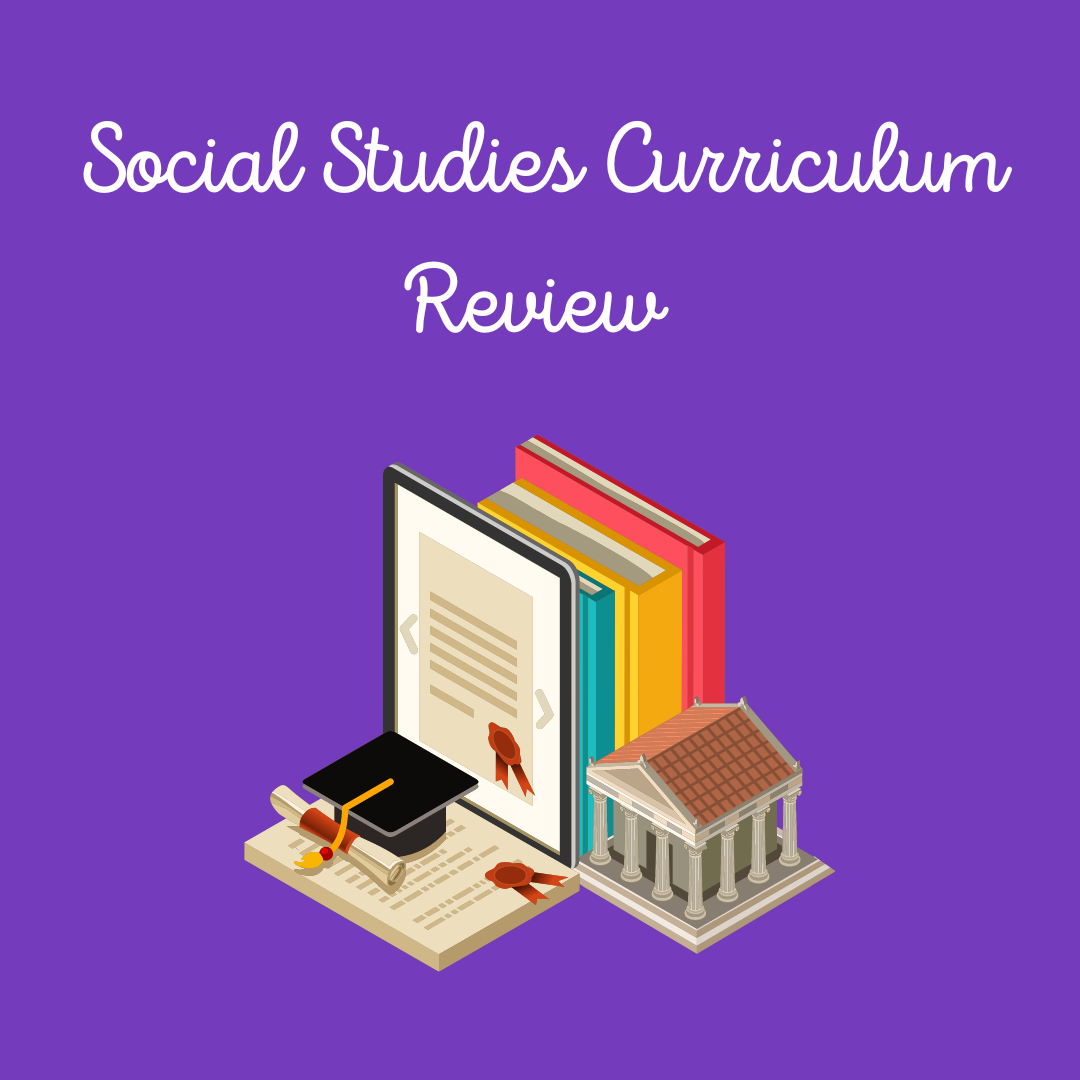 Social Studies Curriculum Review